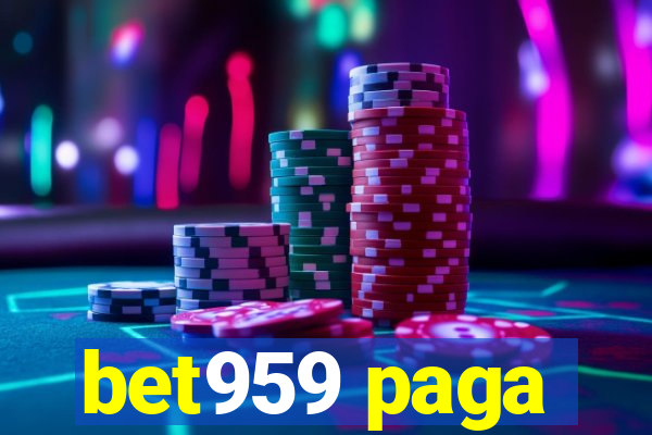 bet959 paga